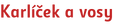 Karlíček a vosy